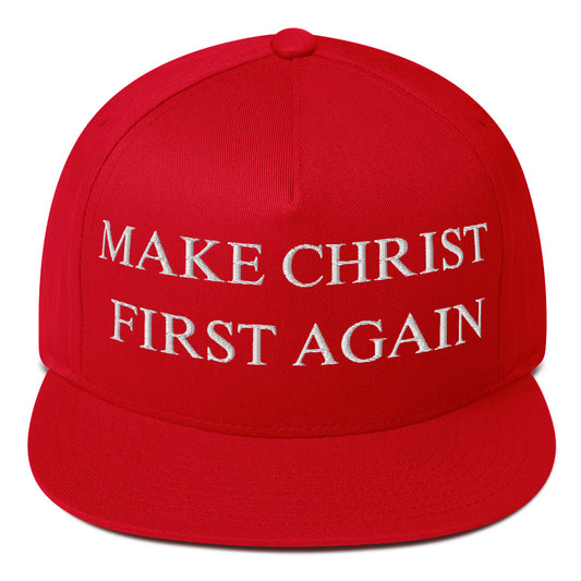 Make Christ First Again Flat Bill Cap