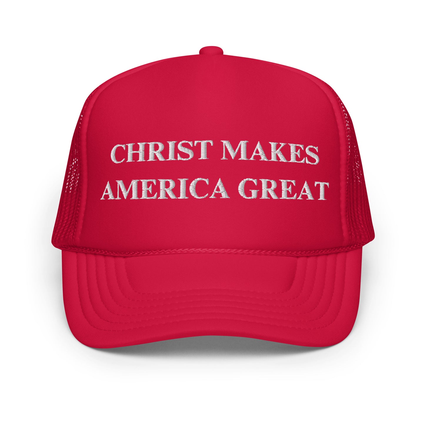 Christ Makes America Great Foam trucker hat