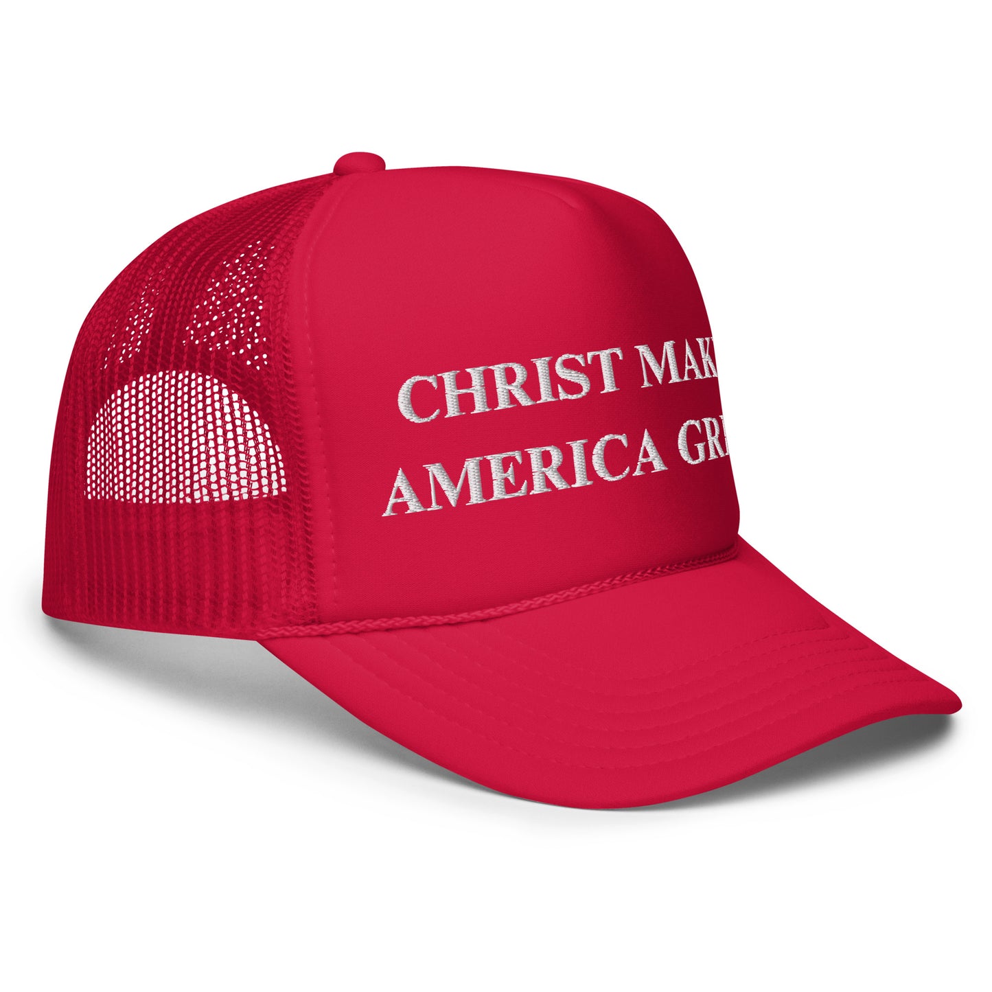 Christ Makes America Great Foam trucker hat