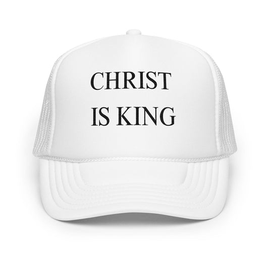 Christ is King Foam trucker hat